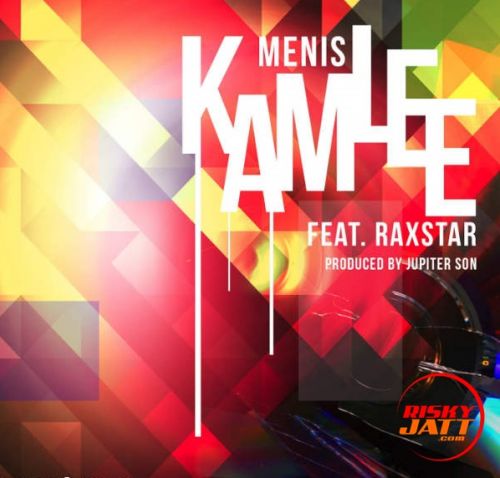 Kamlee Menis, Raxstar Mp3 Song Free Download