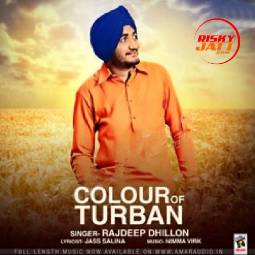 Colour Of Turban Rajdeep Dhillon Mp3 Song Free Download