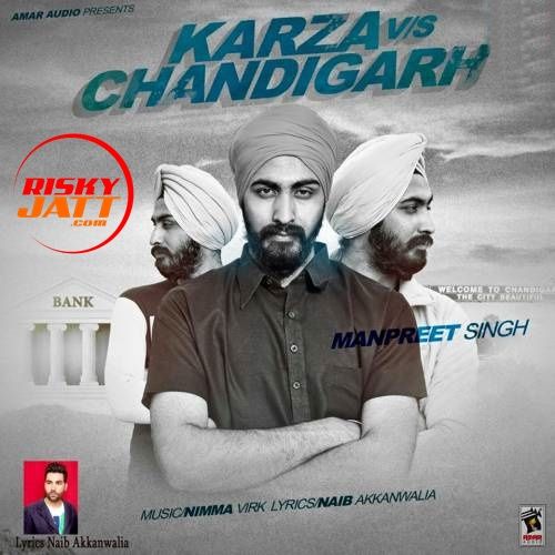 Karza Vs Chandigarh Manpreet Singh Mp3 Song Free Download