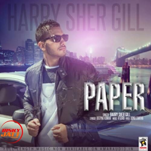 Paper Harry Sher Gill Mp3 Song Free Download