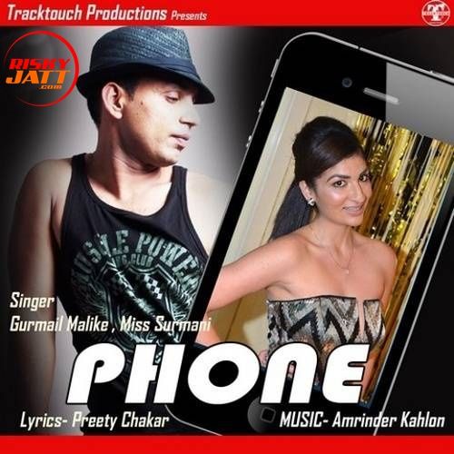 Phone Gurmail Malike, Miss Surmani Mp3 Song Free Download