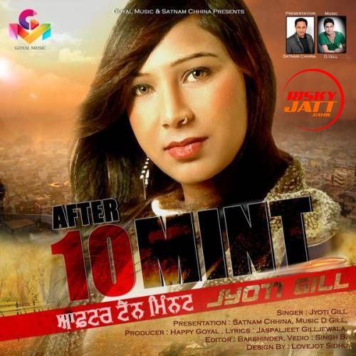 After 10 Mint Jyoti Gill Mp3 Song Free Download