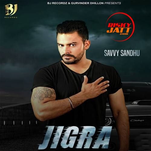 Jigra Savvy Sandhu Mp3 Song Free Download