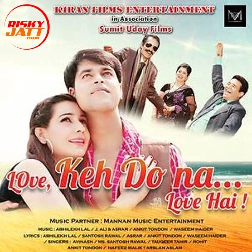 Love Keh Do Na Love Hai Taqueer Tahir Mp3 Song Free Download