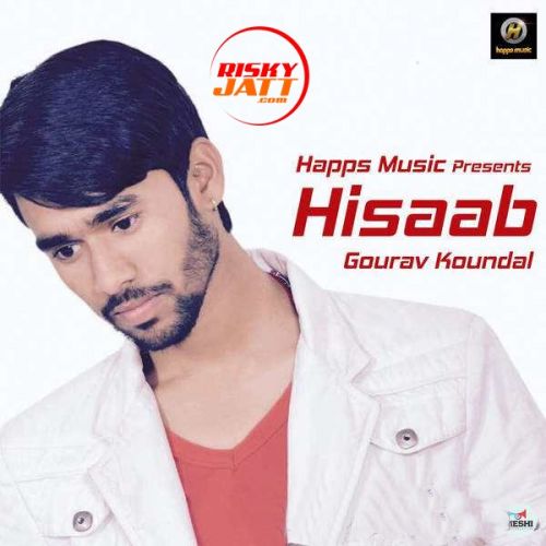 Hisaab Gourav Koundal Mp3 Song Free Download