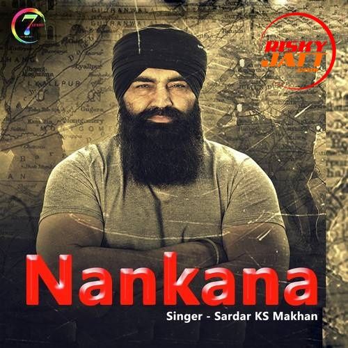 Nankana Sardar KS Makhan Mp3 Song Free Download