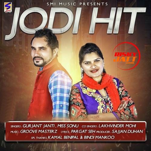 Jodi Hit Gurjant Janti, Lakhwinder Mohi Mp3 Song Free Download