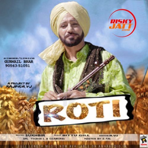 Roti Gurmail Brar Mp3 Song Free Download