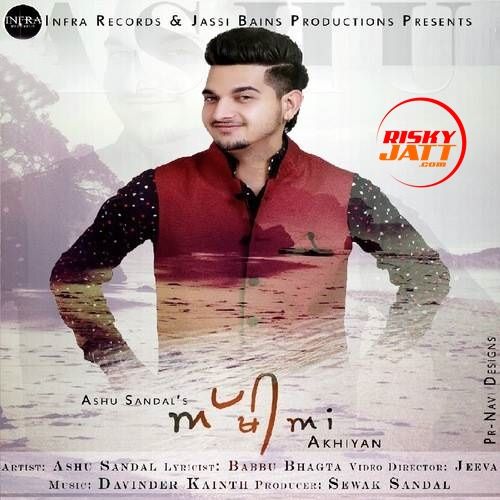 Akhiyan Ashu Sandal Mp3 Song Free Download