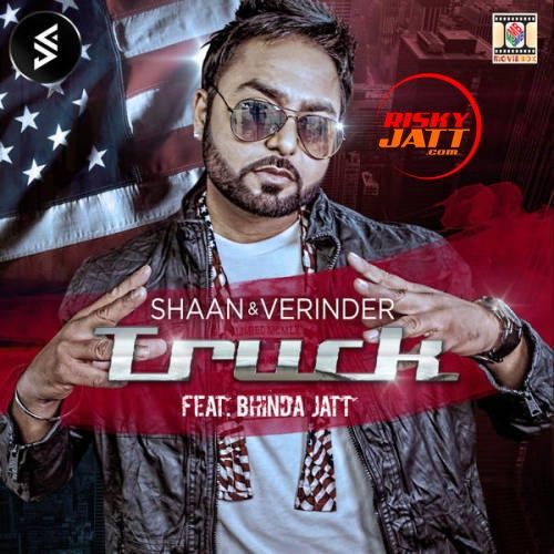 Truck Shaan, Verinder Mp3 Song Free Download