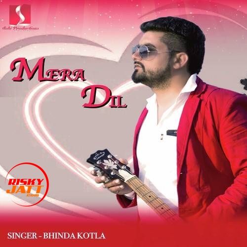 Mera Dil Bhinda Kotla Mp3 Song Free Download