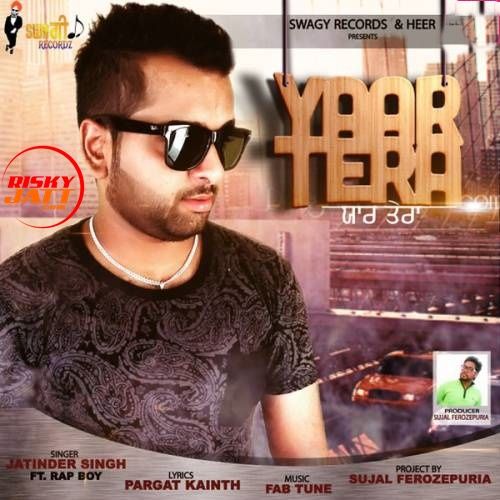 Yaar Tera Jatinder Singh Mp3 Song Free Download