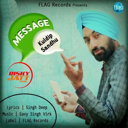 Message Kuldip Sandhu Mp3 Song Free Download