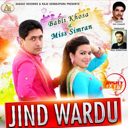 Jind Wardu Babli Khosa, Miss Simran Mp3 Song Free Download