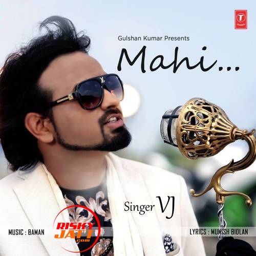 Mahi VJ Mp3 Song Free Download