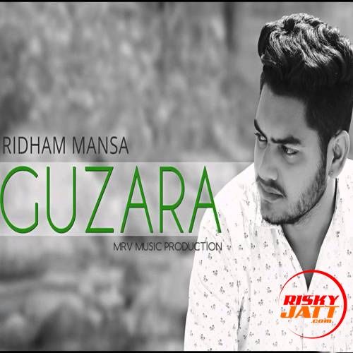 Guzara Ridham Mansa, MadSap Mp3 Song Free Download