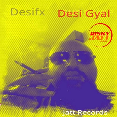 Desi Gyal Desifx Mp3 Song Free Download