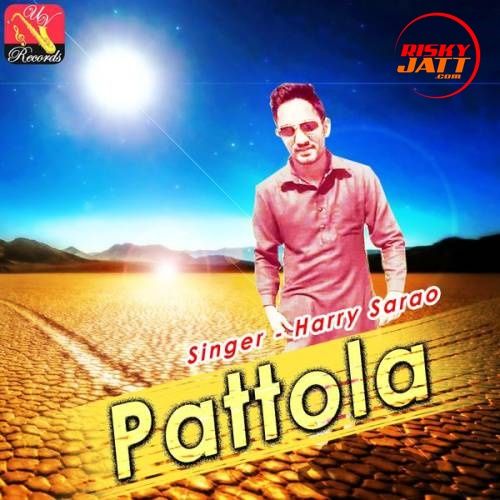 Pattola Harry Sarao Mp3 Song Free Download