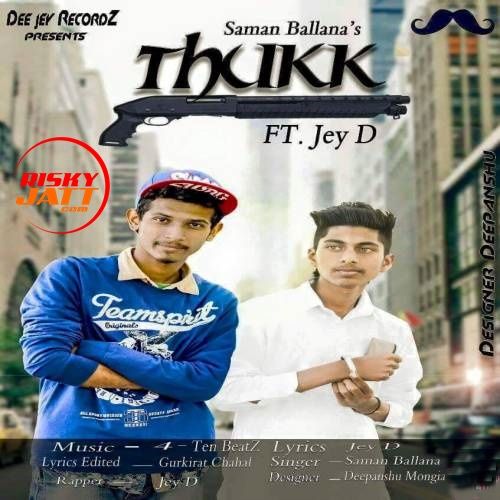 Thukk Saman Ballana, Jey D Mp3 Song Free Download