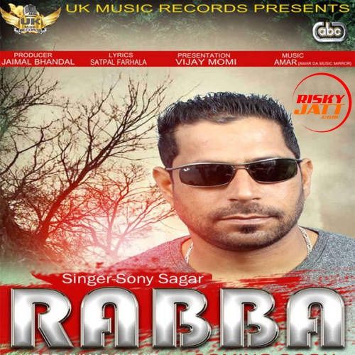 Rabba Sony Sagar Mp3 Song Free Download