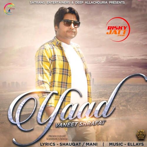 Yaad Vaneet Shrafat Mp3 Song Free Download