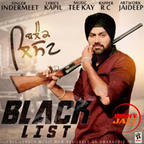 Black List Indermeet Mp3 Song Free Download