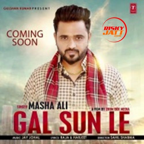 Gal Sun Le Masha Ali Mp3 Song Free Download