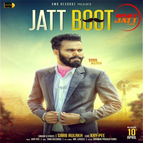 Jatt Boot Saab Aulakh, Kay-Pee Mp3 Song Free Download