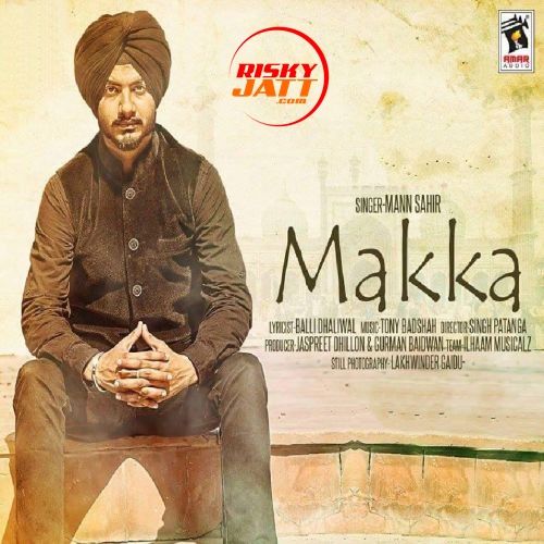 Makka Mann Sahir Mp3 Song Free Download