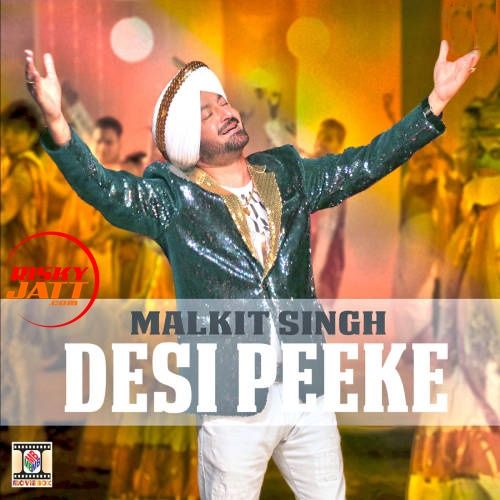 Desi Peeke Malkit Singh Mp3 Song Free Download