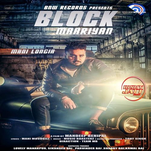 Block Mariyaan Manni Longia Mp3 Song Free Download