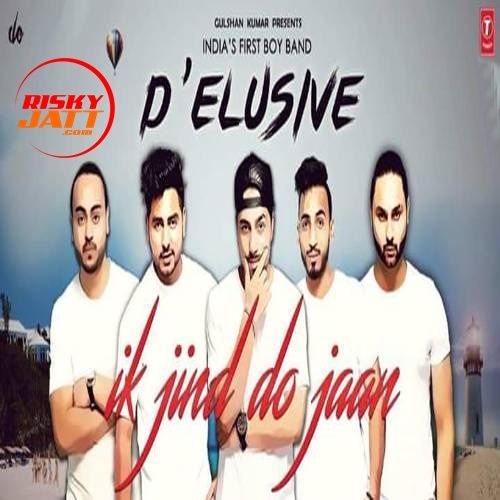 Ik Jind Do Jaan Delusive Mp3 Song Free Download