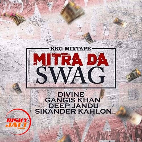 Mitra Da Swag Deep Jandu, Gangis Khan Mp3 Song Free Download