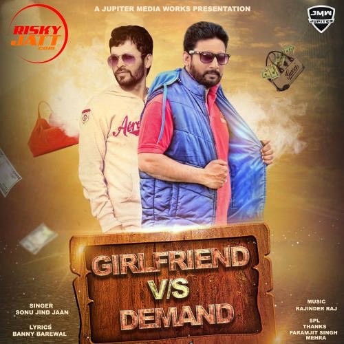 Girlfriend vs Demand Sonu Jind Jaan Mp3 Song Free Download