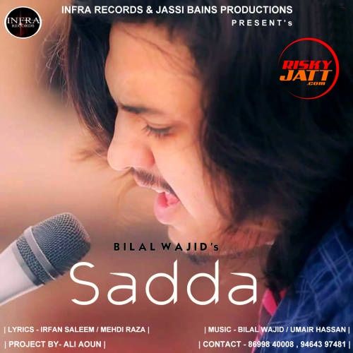 Sadda Bilal Wajid Mp3 Song Free Download