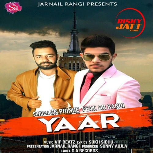 Yaar Ck Prince, Dr Rangi Mp3 Song Free Download