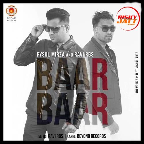 Baar Baar Fysul Mirza Mp3 Song Free Download