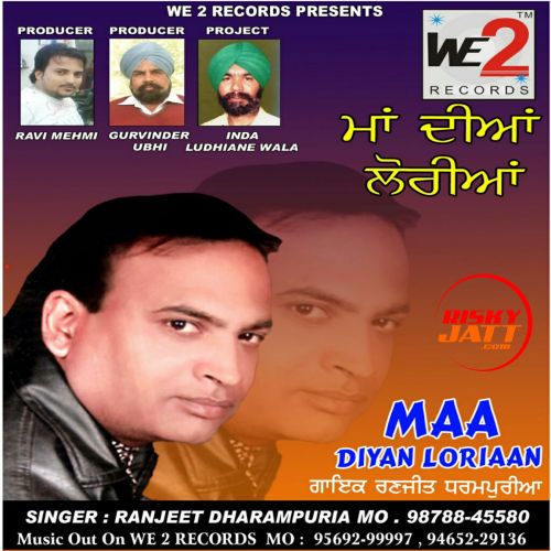 Maa Diyan Loriyan Ranjeet Dharampuria Mp3 Song Free Download