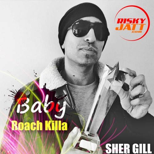 Baby Roach Killa Mp3 Song Free Download