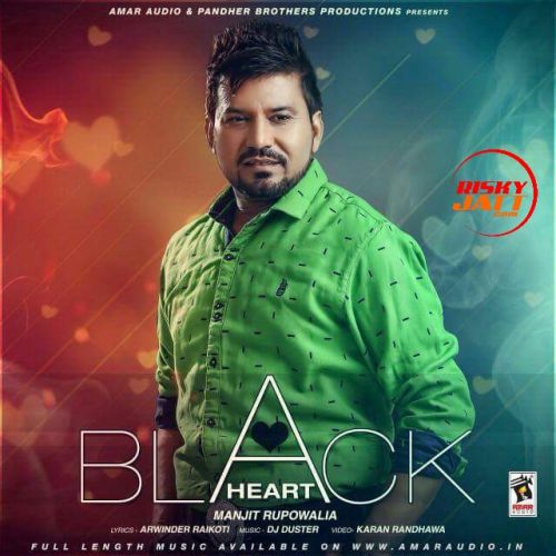 Black Heart Manjit Rupowalia Mp3 Song Free Download