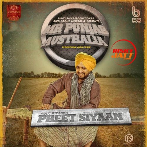 Mr Punjab Australia Preet Siyaan Mp3 Song Free Download