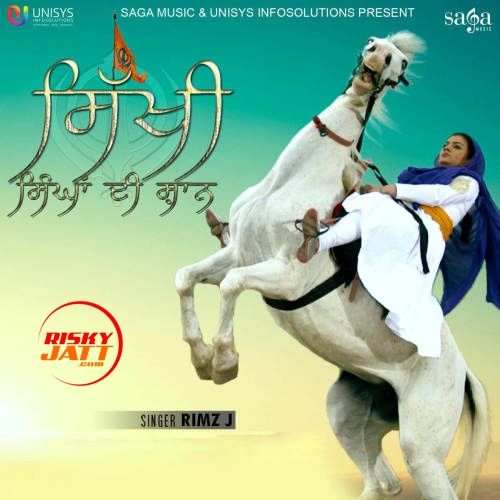 Sikhi Singhan Di Shaan Rimz J Mp3 Song Free Download