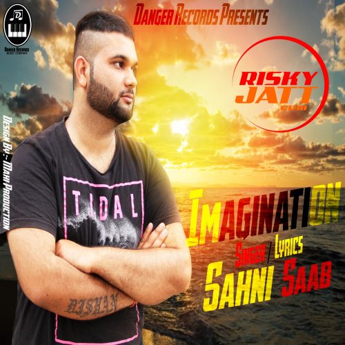 Imagination Sahni Saab Mp3 Song Free Download