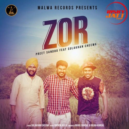 Zor Bhinda Aujla, Preet Sandhu Mp3 Song Free Download