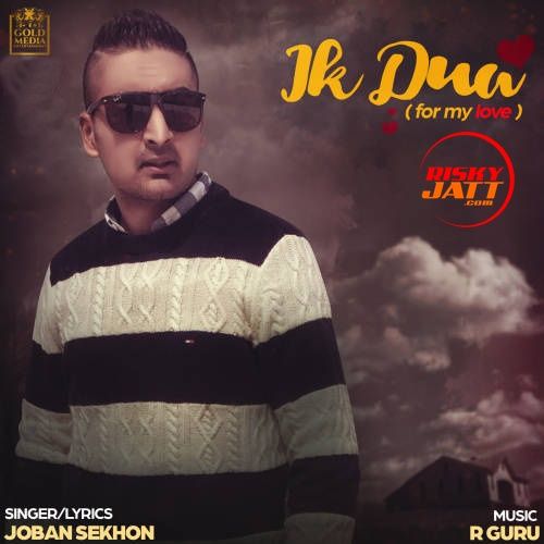 Ik Dua Joban Sekhon Mp3 Song Free Download