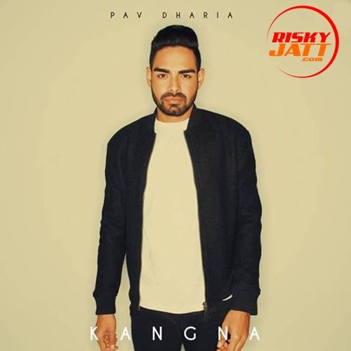 Kangna Pav Dharia Mp3 Song Free Download