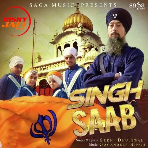 Singh Saab Sukhi Dhaliwal Mp3 Song Free Download