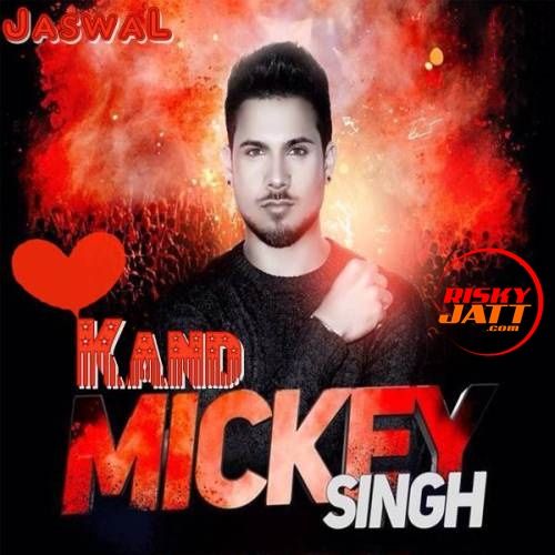 Kand Mickey Singh Mp3 Song Free Download