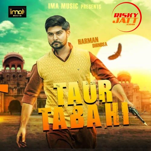 Taur Tabahi Harman Dhindsa Mp3 Song Free Download