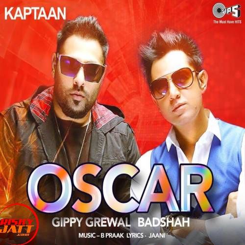 Oscar Gippy Grewal, Badshah Mp3 Song Free Download